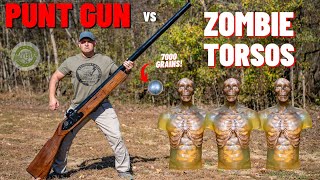 Punt Gun vs Zombie Torsos 🧟‍♂️ The Biggest Shotgun EVER [upl. by Hsirahc]