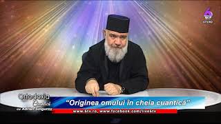 ORTODOXIA CUANTICĂ 2019 12 22 “Originea omului în cheia cuantică” [upl. by Shamus873]