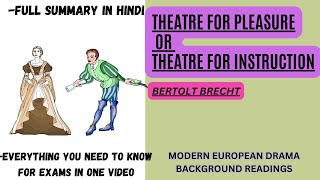 THEATRE FOR PLEASURE OR THEATRE FOR INSTRUCTIONBERTOLT BRECHTMODERN EUROPEAN DRAMAEASY SUMMARY [upl. by Abijah]