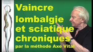 Vidéo Comment vaincre la lombalgie et la sciatique chronique  par Guy Roulier [upl. by Nimad]