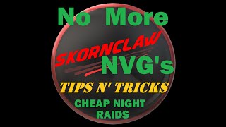 Tarkov  No More NVGs  Cheap Night Raids [upl. by Ahseym]