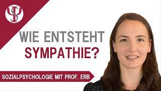 Wie entsteht Sympathie  Sozialpsychologie mit Prof Erb [upl. by Loux]