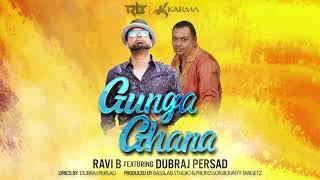 Ravi B feat Dubraj Persad Gunga Ghana [upl. by Noivax]