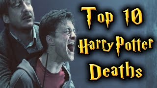 My Top 10 Saddest Deaths in Harry Potter [upl. by Arron99]