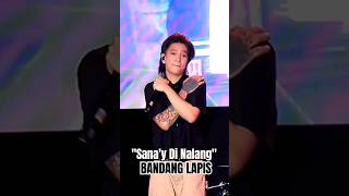 quotSANAY DI NALANGquot  BANDANG LAPIS CHORUS PART bandanglapis live concert sanaydinalang music [upl. by Hnil]