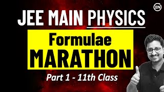 JEE MAIN 2025  Complete Formula Revision  Part 1  Physics Marathon  Eduniti  Mohit Sir [upl. by Duffie]