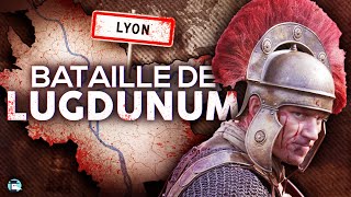 La terrible chute de la capitale des Gaules  La bataille de Lugdunum Lyon [upl. by Janiuszck]