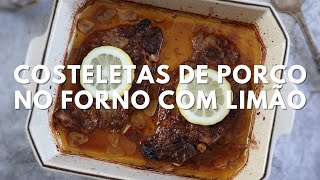 Costeletas de porco no forno com limão  Food From Portugal [upl. by Mariano99]