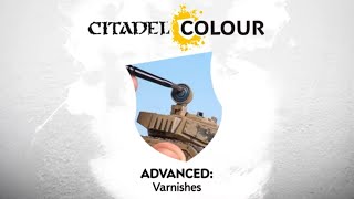 Citadel Colour – Varnishes [upl. by Hermie442]