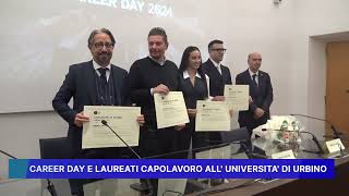 CAREER DAY E LAUREATI CAPOLAVORO ALL UNIVERSITA DI URBINO [upl. by Abba951]