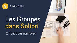 Solibri Tuto FR  ITO Les groupes 2 Fonctions avancées [upl. by Ocsinarf592]