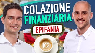 Come investire nel 2024  Colazione finanziaria Ep 83St3 [upl. by Nahtnahoj]