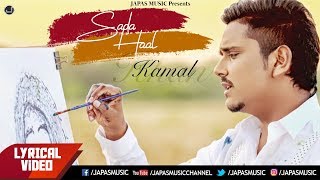 Kamal Khan Song Sada Haal  Lyrical Video  Japas Music [upl. by Anitsyrhk444]