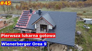 45 Pierwsze sukcesy na dachu szykowanie i docinanie lukarny 🏡Dom w Kortlandach 4g2🏡 [upl. by Haral161]