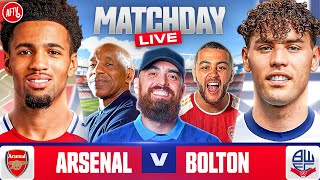 Match Day Live  Arsenal vs Bolton  Carabao Cup [upl. by Alyakcm957]