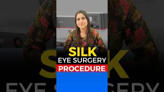 SILK Eye Surgery Procedure [upl. by Luzader414]