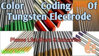 Color Coding of Tungsten Electrodes  tungsten electrode  tungsten  electrode  tig [upl. by Higgs818]