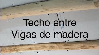 Cómo hacer techo de pladur entre vigas de madera knauf drywall construction diy cartonyeso [upl. by Isacco]