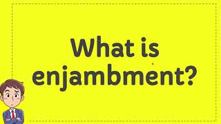 What is enjambment [upl. by Custer]