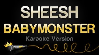 BABYMONSTER  SHEESH Karaoke Version [upl. by Hannahsohs461]