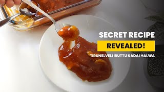 The Secret Behind the Delicious Taste of Tirunelveli Iruttu Kadai Halwa [upl. by Debbi]