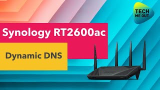 Synology RT2600ac Dynamic DNS  Quick Tech 5 [upl. by Limaa]