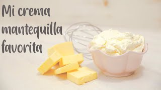 CÓMO HACER CREMA MANTEQUILLA PERFECTA [upl. by Silohcin334]