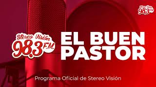 El Buen Pastor  En vivo por Stereo Visión Inernacional [upl. by Ecnatsnok]