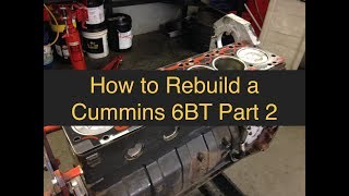 Part 2  How to Rebuild a Cummins Diesel 12 valve 59L 6BT Engine [upl. by Maxma]