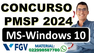 MSWindows 10  Concurso PMSP 2024 Concurso PM SP 2024  NOÇÕES BÁSICAS DE INFORMÁTICA  Banca FGV [upl. by Enneicul]