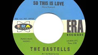 1962 HITS ARCHIVE So This Is Love  Castells [upl. by Ennovart]