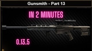 Gunsmith Part 13 Task GUIDE Escape From Tarkov 0135 UPDATED Remove the Magazine eft [upl. by Aneri]