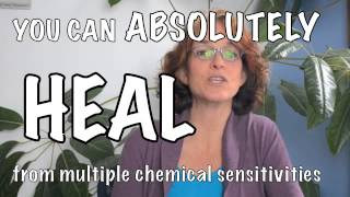 How to Heal from Multiple Chemical Sensitivities [upl. by Netsrik]