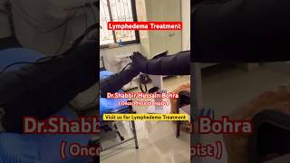 Lymphedema Treatment  By Lymphedema Therapist Dr Shabbir Hussain Bohra PT shorts lymphedema [upl. by Nnyllatsyrc]