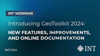 INT Webinar GeoToolkit 2024 — New Features Improvements and Online Documentation [upl. by Mckay441]