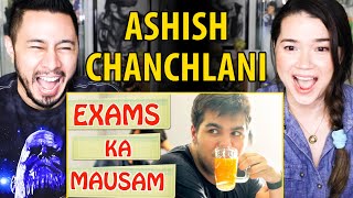 ASHISH CHANCHLANI  Exams Ka Maausam  Reaction  Jaby Koay amp Achara [upl. by Inohtna935]