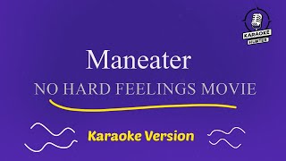 Maneater  No Hard Feelings HD Karaoke Version [upl. by Attaymik332]