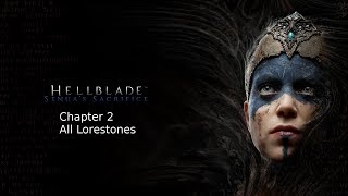 Hellblade Senuas Sacrifice Chapter 2 Illusion Path All Lorestones [upl. by Eerhs562]