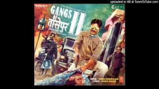 Gangs Of Wasseypur 2  Bahut Khoob [upl. by Caras472]