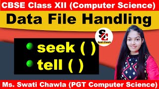 seek  and tell  functions in Python  Random File Access  CBSE CLass  XII  Computer Science [upl. by Giah]