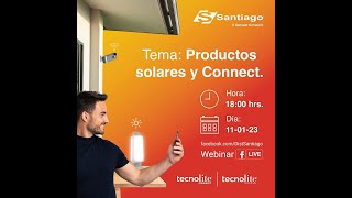 Webinar Productos solares y Connect tecnolite [upl. by Giorgia694]