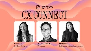 AI Agent Product Plans and Future Directions with the Gorgias Team  CX Connect LA 2024 [upl. by Aderb]