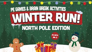 Winter Run  A Christmas Brain Break Activity  An Interactive Winter Game  Fun Holiday Workout [upl. by Senoj]