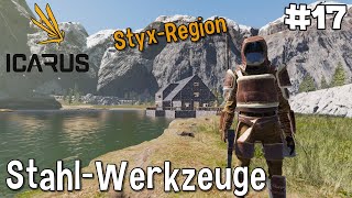 ICARUS  Stahl Werkzeuge und Waffen aus Rohstahl schmieden  Lets Play Gameplay Deutsch [upl. by Tadashi]