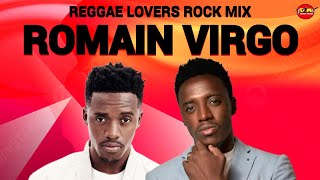 Romain Virgo Mixtape Reggae Mix 2023 Retro Reggae Lovers Rock Mix Romie Fame Dj Jason [upl. by Roslyn]