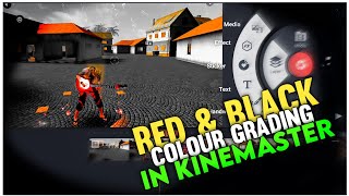 RED amp BLACK COLOUR GRADING  FREE FIRE STATUS VIDEO COLOUR GRADING TUTORIAL IN KINEMASTER ON ANDROID [upl. by Scrope]