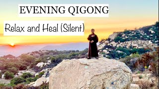 EVENING QIGONG to RELAX and HEAL  10Minute Qigong Routine Silent [upl. by Air]