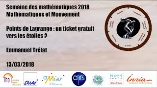 Points de Lagrange  un ticket   Emmanuel Trélat  Mathématiques et mouvements  130318 [upl. by Meece]