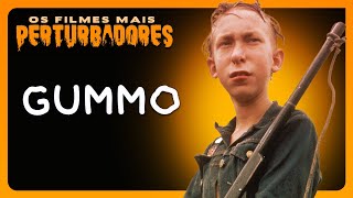 GUMMO  Os Filmes Mais Perturbadores 26 [upl. by Nettie]