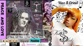 Rise  Grind wKai So olid Sit Back Get High Listen Twisted Radio [upl. by Cacia]